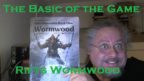 The Basics of the Game Rambles 47 Rifts Wormwood