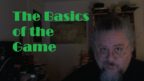 The Basics of the Game Rambles 261 Brief update and talk about Volos Guide